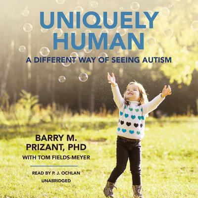 Uniquely Human: A Different Way of Seeing Autism 1504655702 Book Cover