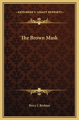 The Brown Mask 1169309143 Book Cover