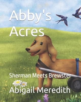 Abby's Acres: Sherman Meets Brewster B0CXP49YLW Book Cover