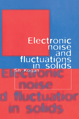 Electronic Noise and Fluctuations in Solids 0521460344 Book Cover