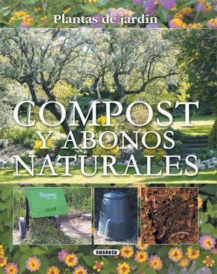 Compost y Abonos Naturales = Compost and Natura... [Spanish] 8467703075 Book Cover