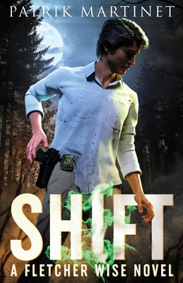 Shift: A Fletcher Wise Novel 1734152591 Book Cover