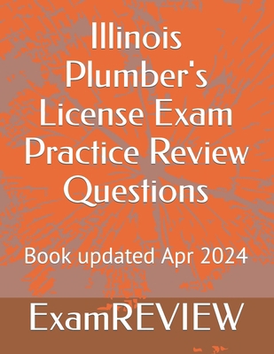 Illinois Plumber's License Exam Practice Review... B0CZS6RSQP Book Cover