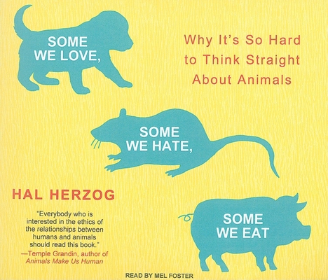 Some We Love, Some We Hate, Some We Eat: Why It... 1400119219 Book Cover