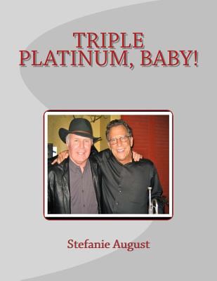 Triple Platinum, Baby! 1517476097 Book Cover