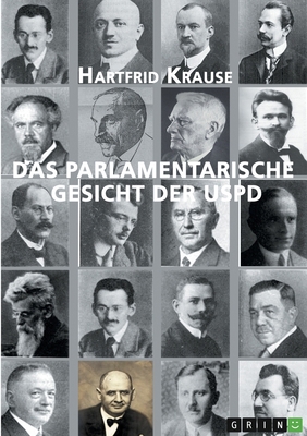 Das parlamentarische Gesicht der USPD [German] 3346437523 Book Cover