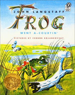 Frog Went A-Courtin' 0881037451 Book Cover