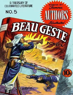 Stories by Famous Authors Illustrated #5: Beau Geste 1542766540 Book Cover