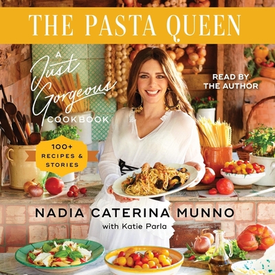 The Pasta Queen: A Just Gorgeous Cookbook: 100+... 1797156039 Book Cover