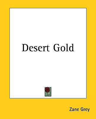 Desert Gold 1161428348 Book Cover