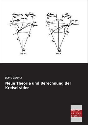 Neue Theorie Und Berechnung Der Kreiselrader [German] 3955622916 Book Cover