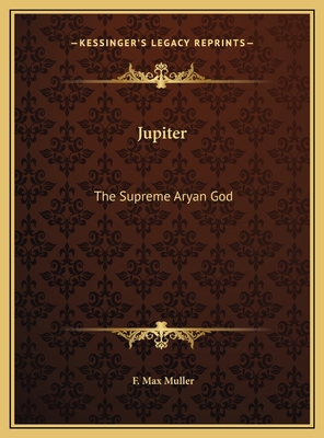 Jupiter: The Supreme Aryan God 1169665918 Book Cover