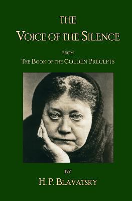 The Voice of the Silence by H.P. Blavatsky: Fro... 0991618203 Book Cover