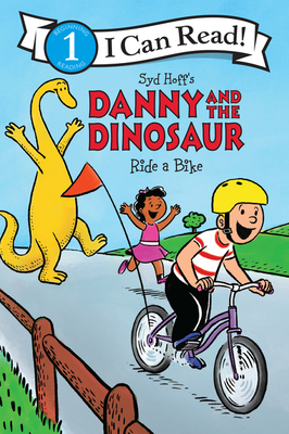 Danny and the Dinosaur Ride a Bike 1663630186 Book Cover