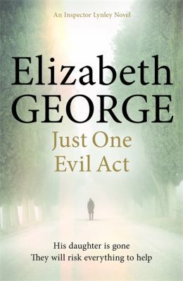 Just One Evil Act: An Inspector Lynley Novel 1444775987 Book Cover