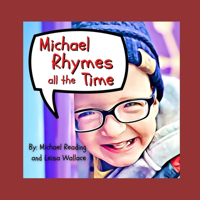 Michael Rhymes all the Time B09L56FLML Book Cover