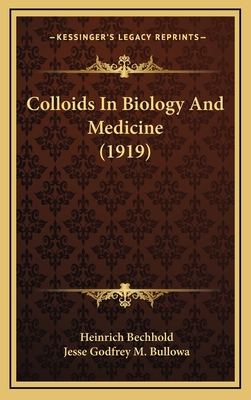 Colloids in Biology and Medicine (1919) 1164447351 Book Cover