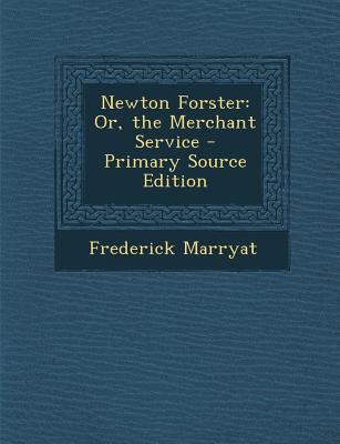Newton Forster: Or, the Merchant Service 1289726906 Book Cover