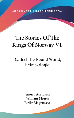 The Stories Of The Kings Of Norway V1: Called T... 0548359458 Book Cover