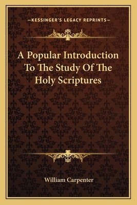 A Popular Introduction To The Study Of The Holy... 1163131253 Book Cover