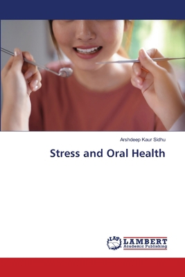 Stress and Oral Health 6209444865 Book Cover