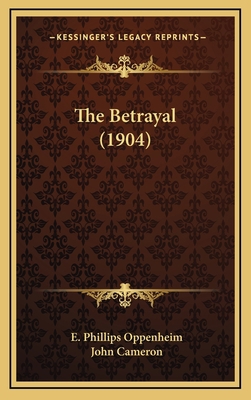 The Betrayal (1904) 1165030284 Book Cover
