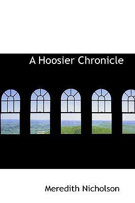 A Hoosier Chronicle 0559845472 Book Cover