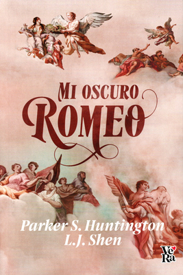 Mi oscuro Romeo (My Dark Romeo) [Spanish] 6076370750 Book Cover