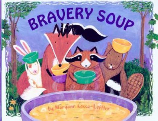 Bravery Soup 0807508705 Book Cover