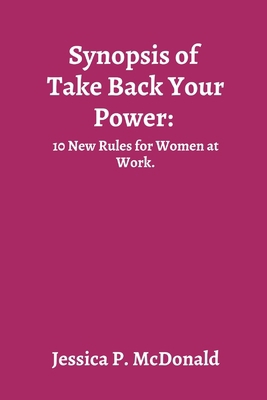 Synopsis of Take Back Your Power: 10 New Rules ... B0BBY4D6SV Book Cover