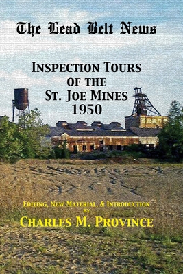 The Lead Belt News: Inspection Tours of the St.... B08D4T846T Book Cover