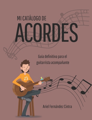 Mi catálogo de acordes [Spanish] B0CRQ4NGB3 Book Cover