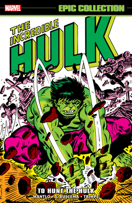 Incredible Hulk Epic Collection: To Hunt the Hulk 130296058X Book Cover