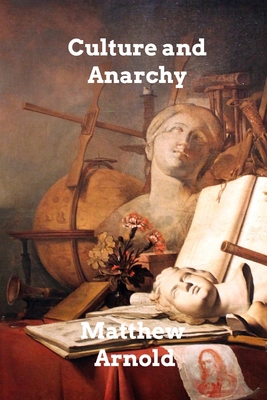 Culture and Anarchy: An Essay in Political and ... 100632531X Book Cover