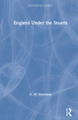 England Under the Stuarts 0367705354 Book Cover