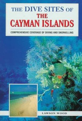 Dive Sites of the Cayman Islands 0844248649 Book Cover