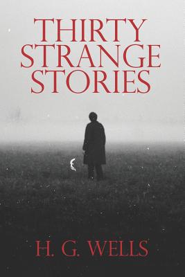 Thirty Strange Stories 1074922948 Book Cover