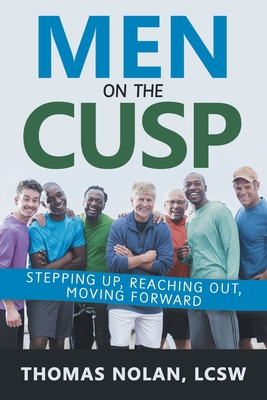 Men on the Cusp: Stepping Up, Reaching Out, Mov... 1665701005 Book Cover