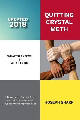Quitting Crystal Meth: What to Expect & What to... 1477584633 Book Cover