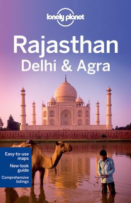 Lonely Planet Rajasthan, Delhi & Agra 1741794609 Book Cover