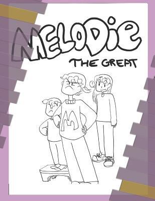 Melodie the Great 1798597837 Book Cover