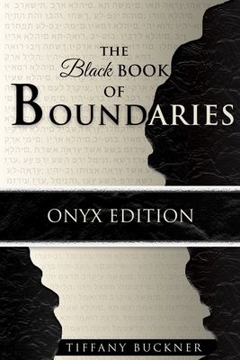 The Black Book of Boundaries: Onyx Edition 1735465461 Book Cover