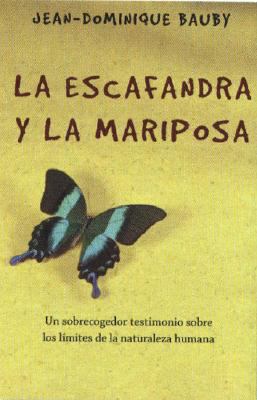 La Escafandra y la Mariposa: Un Sobrecogedor Te... [Spanish] 8484531783 Book Cover