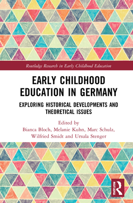 Early Childhood Education in Germany: Exploring... 0367225549 Book Cover