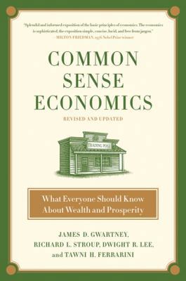 Common Sense Economics: What Everyone Should Kn... 031233818X Book Cover