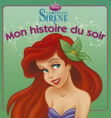 La Petite Sirene, Mon Histoire Du Soir [French] 2014628831 Book Cover