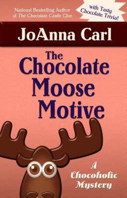 The Chocolate Moose Motive (Thorndike Press Lar... [Large Print] 1410454282 Book Cover
