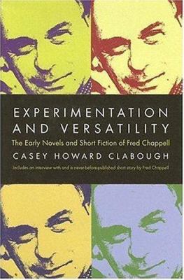 Experimentation And Versatility: The Early Nove... 0865549451 Book Cover