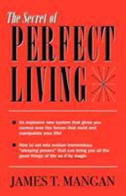 The Secret of Perfect Living 0741436078 Book Cover
