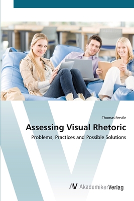 Assessing Visual Rhetoric 3639417658 Book Cover